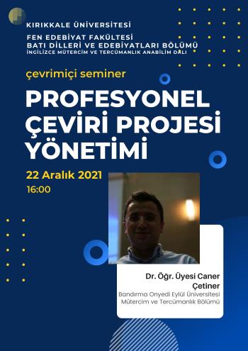 Bölümümüz öğretim üyesi Caner Çetiner profesyonel proje yönetimi üzerine seminer verdi.