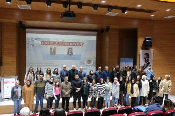 Bölümümüz Tarafından “Türk Kültüründe Nevruz” Konferansı Düzenlendi