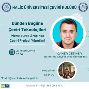 Dr. Öğretim Üyesi Caner Çetiner Haliç Üniversitesi öğrencilerine çeviri teknolojileri konulu bir seminer dersi verdi.