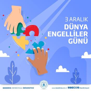 Rektörümüz Prof. Dr. Süleyman Özdemir’in 3 Aralık Dünya Engelliler Günü Mesajı