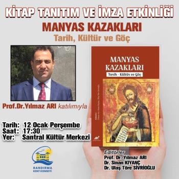 Kitap Tanıtım ve İmza Etkinliği "Manyas Kazakları - Tarih, Kültür ve Göç"