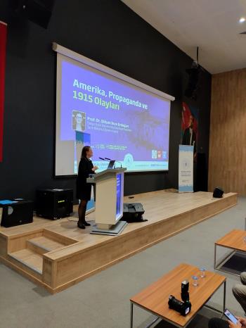  Üniversitemizde "Amerika, Propaganda ve 1915 Olayları"  Başlıklı Konferans Düzenlendi