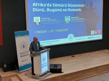 Üniversitemizde “Afrika’da Sömürü Düzeninin Dünü, Bugünü ve Osmanlı” Konulu Konferans Düzenlendi