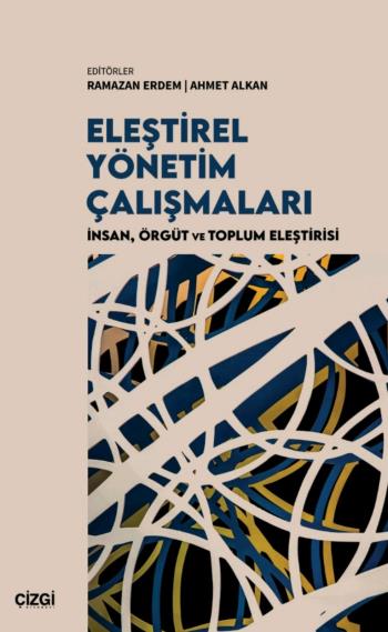 Eleştirel Yönetim Çalışmaları Kitabı Yayınlandı