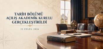 Bölümümüz  2026–2027 Akademik Yılı Açılış Akademik Kurulu Gerçekleştirildi